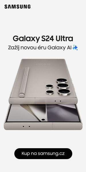 Pořiďte si nový Samsung Galaxy S24 Ultra (reklama)